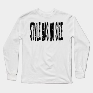 style has no size Long Sleeve T-Shirt